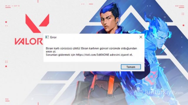Valorant Ekran Kartı Sürücüsü Çöktü Hatası [Çözümü] 2022